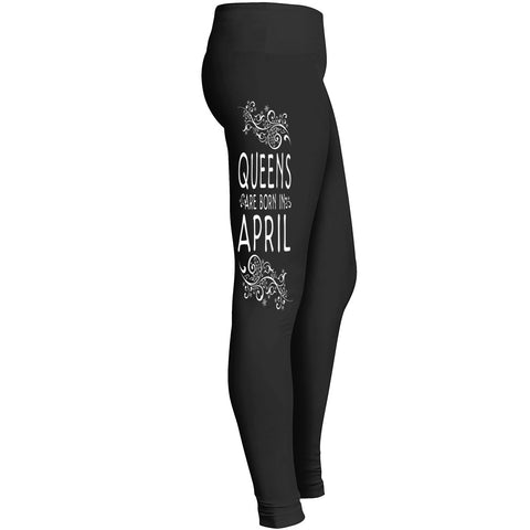 Queens Are Born In April Leggings Leggings