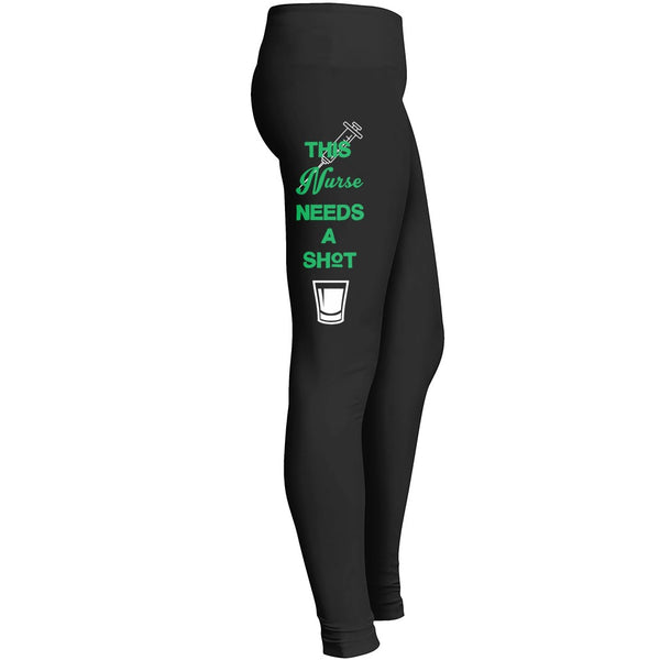 This Nurse Needs A Shot Leggings