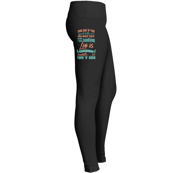 One Day If The Speed Kills Leggings