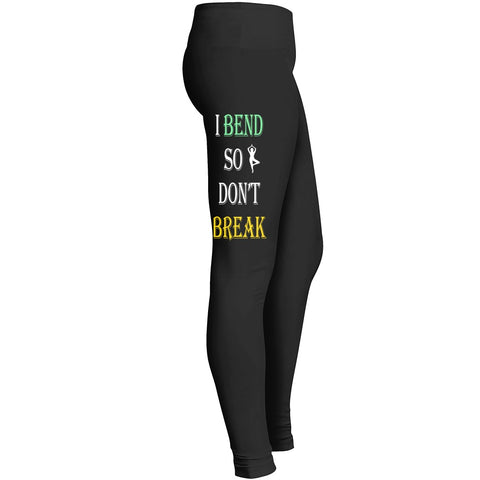 I Bend So I Dont Breakwomens Yoga Leggings Leggings