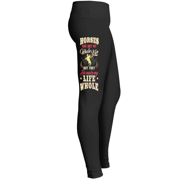 Horses Are Not My Life Leggings