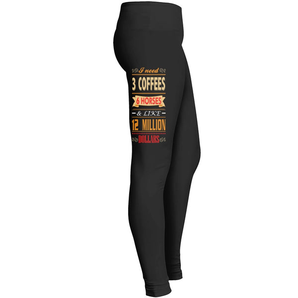 I Need Leggings