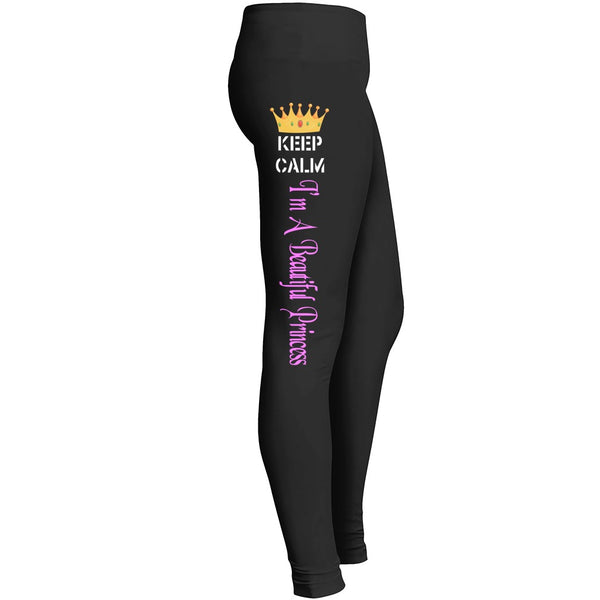 Keep Calm I Am A Beautiful Princess Legging Leggings