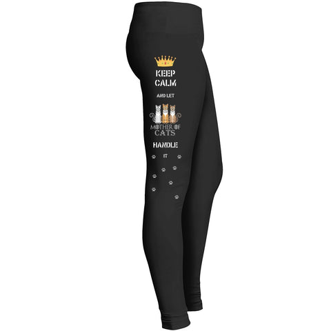 Keep Calm And Let Mother Of Cats Handle It Legging Leggings
