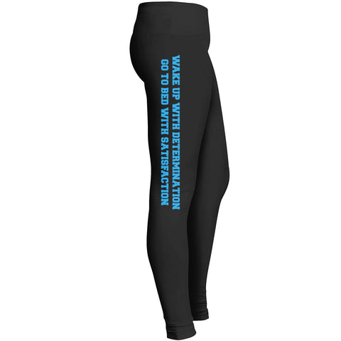 Wake Up With Determination Go To Bed With Satisfaction Legging 