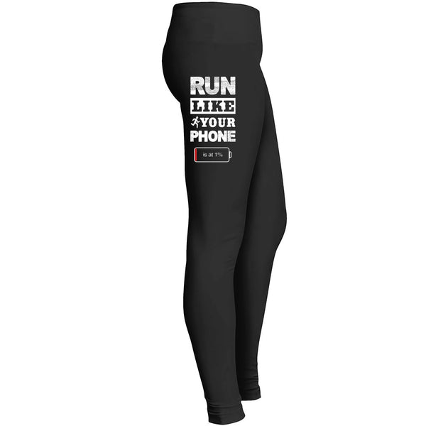 Run Like Your Phone Is At 1% Leggings