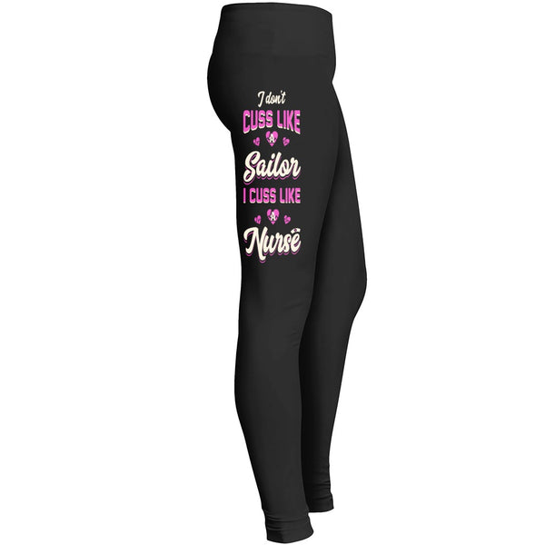 I Dont Cuss Like A Sailor A Cuss Ike A Nurse Leggings